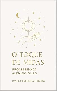 Livro O Toque de Midas: Prosperidade Além do Ouro