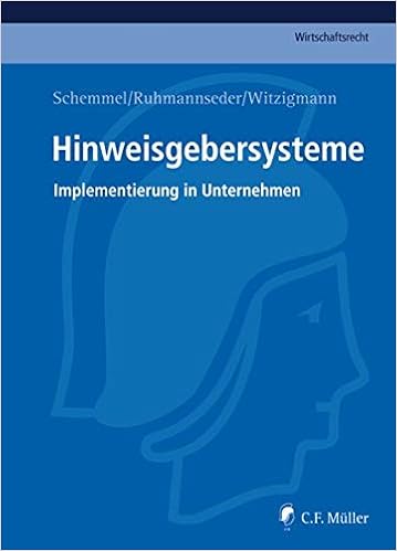 Hinweisgebersysteme Implementierung In Unternehmen C F Muller Wirtschaftsrecht Amazon De Schemmel Ll M Alexander Ruhmannseder Felix Witzigmann Tobias Bucher