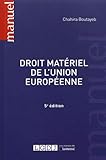 Droit matériel de l'Union européenne by