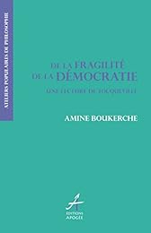 De la fragilité de la démocratie