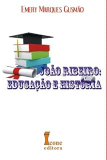 Livro João Ribeiro: educação e História