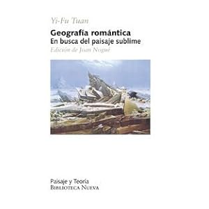 GEOGRAFIA ROMANTICA:EN BUSCA DEL PAISAJE SUBLIME