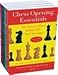 Chess Opening Essentials: The Complete Series (Volumes 1 - 4) by 