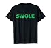 Swole Green Magic Funny Shirt for Men Women and Kids