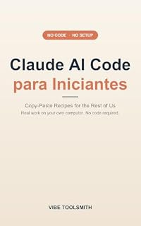 Livro Claude AI Code para Iniciantes: Receitas copiar-e-colar para o resto de nós — trabalho real no seu próprio computador, sem código (PlayBook PT Livro 3)