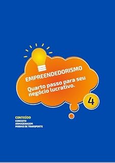Livro Empreendedorismo: Quarto passo para seu negócio lucrativo. (Passo-a-passo para seu primeiro negócio lucrativo. Livro 4)