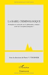 La  Babel criminologique