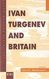 Ivan Turgenev and Britain, , 0854967559
