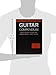 The Praxis System Guitar Compendium: Technique/Improvisation/Musicianship/Theory Volume 1