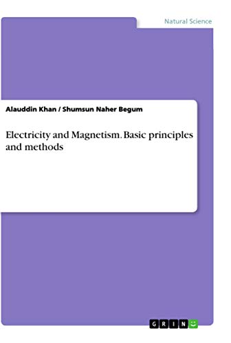 Electricity and Magnetism. Basic principles and methods