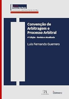 Livro Convenção de Arbitragem e Processo Arbitral: 4ª Edição - Revista e Atualizada (IBMEC)