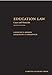 Education Law: Cases and Materials, Second Edition by