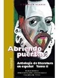 McDougal Littell Nextext: Student Text Abriendo puertas: Antología de literatura en español, Tomo by 