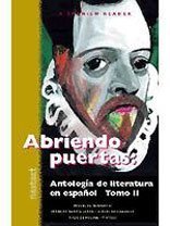 McDougal Littell Nextext: Student Text Abriendo puertas: Antología de literatura en español, Tomo by 