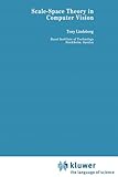 Scale-Space Theory in Computer Vision, Lindeberg, Tony, 1441951393