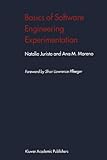 Basics of Software Engineering Experimentation, Juristo, Natalia and Moreno, Ana M., 1441950117