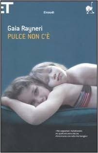 Gaia Rayneri - Pulce non c'è (2011)