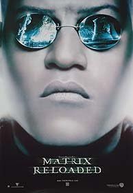 THE MATRIX RELOADED (Advance Reprint Morpheus Head) Poster ( Adrian Rayment, Neil Rayment The Matrix Reloaded, Twin #1, Twin #2) - US ONE SHEET - REPRINT CINEMA POSTER 69 x 104cm approx