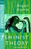 The Dictionary of Feminist Theory, Humm, Maggie, 0814206670
