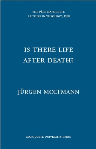 Is There Life After Death? (Pere Marquette Theology Lecture)