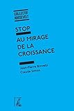Stop au mirage de la croissance by 