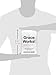 Grace Works!: (And Ways We Think It Doesn’t)