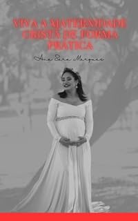 Livro viva a maternidade cristã de forma prática