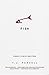 Fish: A Memoir of a Boy in a Man's Prison