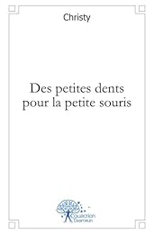 Des  petites dents pour la petite souris !