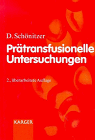 Praetransfusionelle Untersuchungen Vol. 2 : Ueberarbeitete Auflage, Schoenitzer, Diether, 380556581X