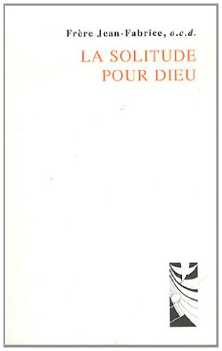 La  solitude pour  Dieu