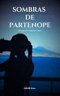 Livro Sombras de Partenope:: Poemas de Sombras e Mar