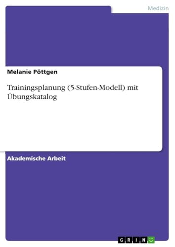 Trainingsplanung (5-Stufen-Modell) mit Übungskatalog (German Edition)