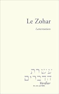 Le zohar : Lamentations