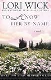 To Know Her by Name (Rocky Mountain Memories #3)