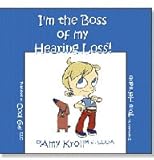 I'm the Boss of my Hearing Loss