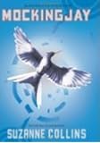 Mockingjay (The Final Book of The Hunger Games) by Suzanne Collins (2010) Hardcover