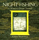 Image de Night Fishing: A Woman's Dream Journal