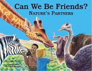 Can We Be Friends: Nature's Partners (Nature's Treasures)