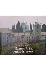 Muntele Athos Patria Ortodoxiei Romanian Edition George Becali 9789736423352 Amazon Com Books