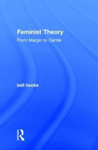 Feminist Theory: From Margin to Center Hardcover – 22 Sept. 2014