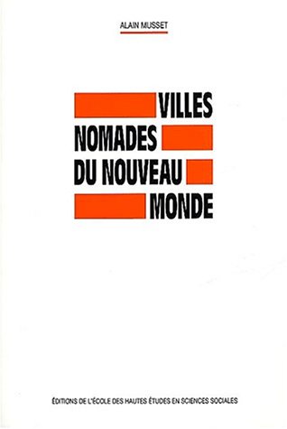 Villes nomades du nouveau monde