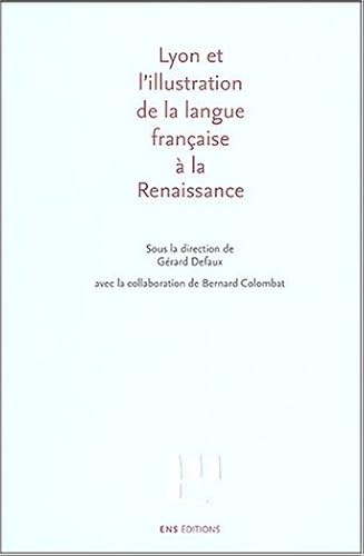 Download Lyon et l'illustration de la langue française à la Renaissance PDF