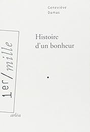 Histoire d'un bonheur