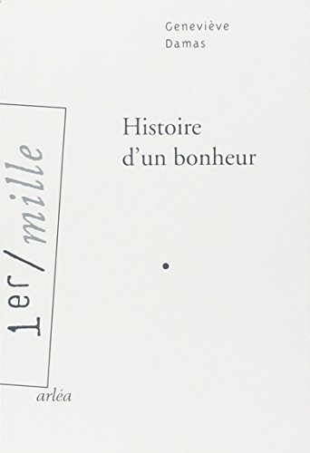 Histoire d'un bonheur