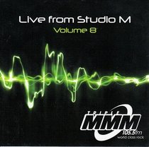 Live From Studio M Volume 8-Triple MMM 105.5FM