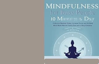 Livro Mindfulness Para Pessoas Ocupadas (10 Minutos por Dia)