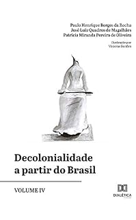 Livro Decolonialidade a partir do Brasil - Volume IV