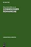 Connexiones Romanicae : Dependenz und Valenz in romanischen Sprachen, , 3111996913