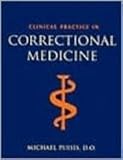 Clinical Practice in Correctional Medicine, Puisis, Michael, 0815127049